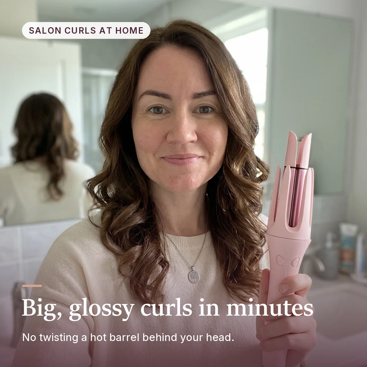 Big, glossy curls in minutes